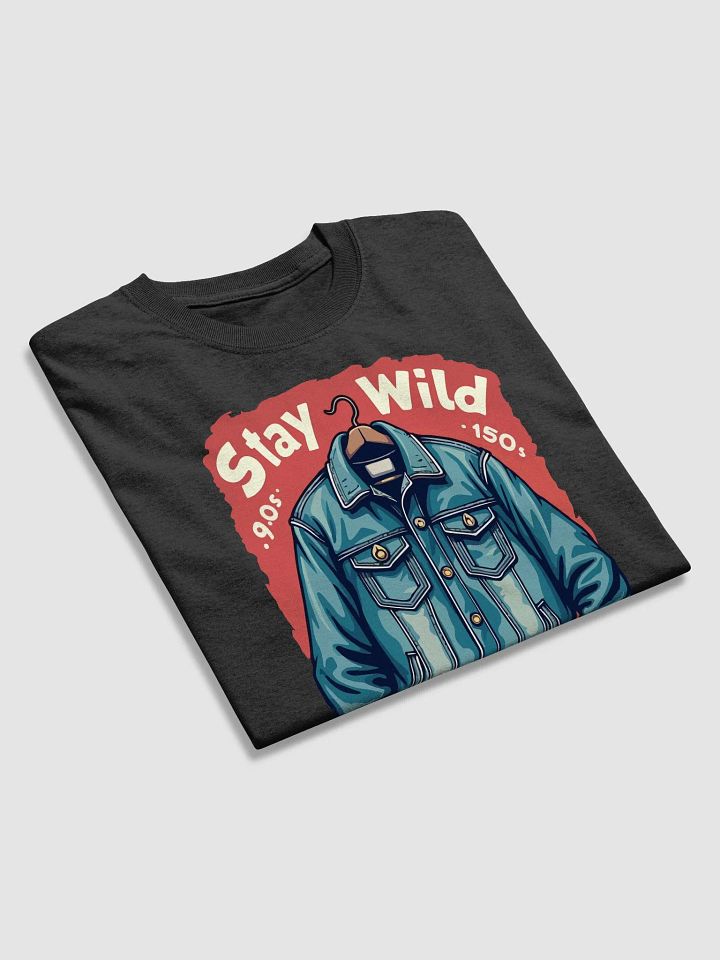 Stay Wild 90s Style T-Shirt product image (2)