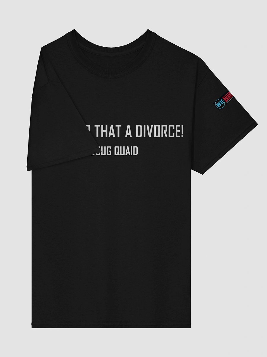 Consider That A Divorce Quote Tee product image (4)