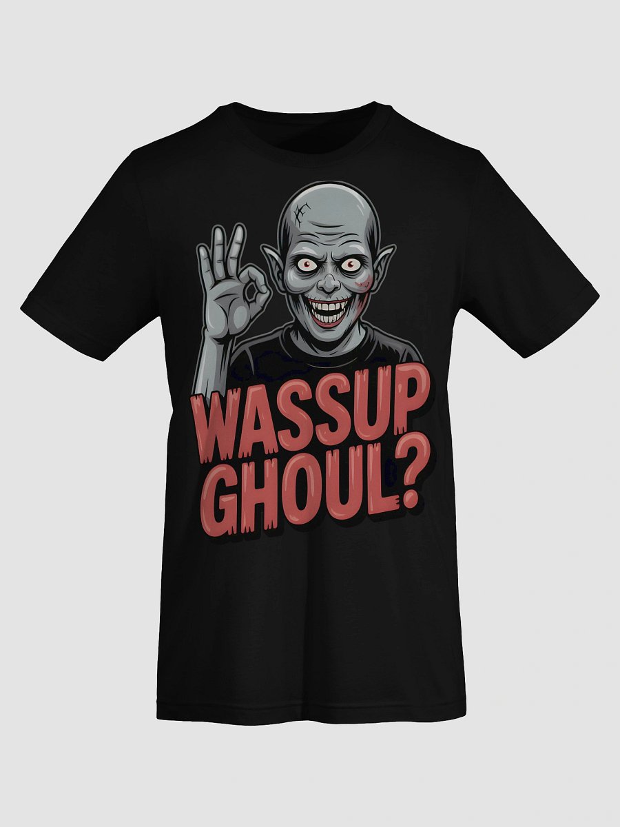 Wassup Ghoul - Ghoulish Greetings T-Shirt product image (33)