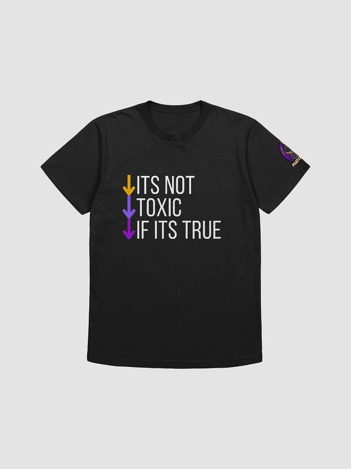 Its Not Toxic T-Shirt product image (1)