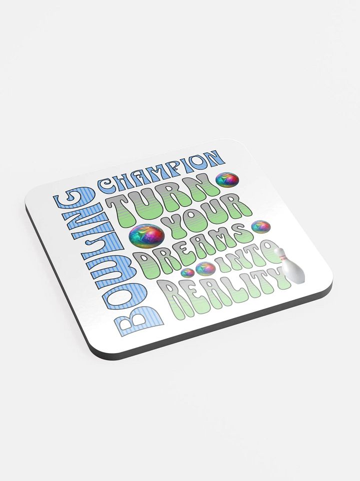 Champion Turn Your Dreams Into Reality Bowling Coaster product image (2)