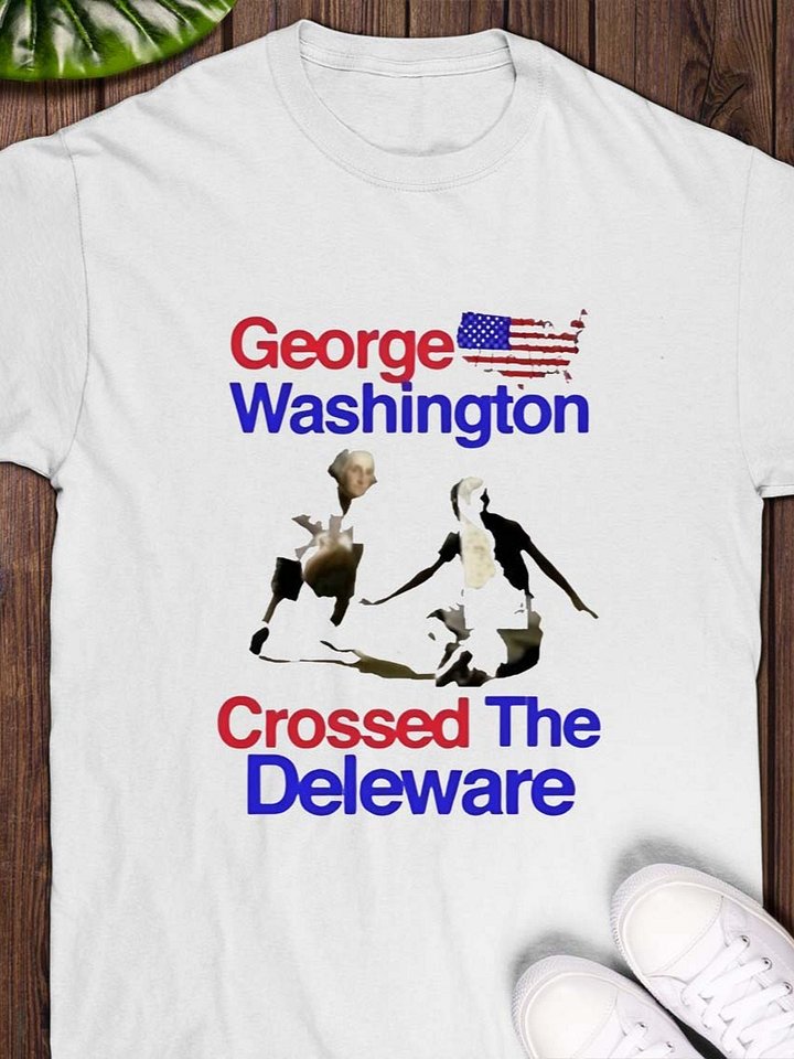 George Washington Crossed The Delaware T-Shirt product image (1)