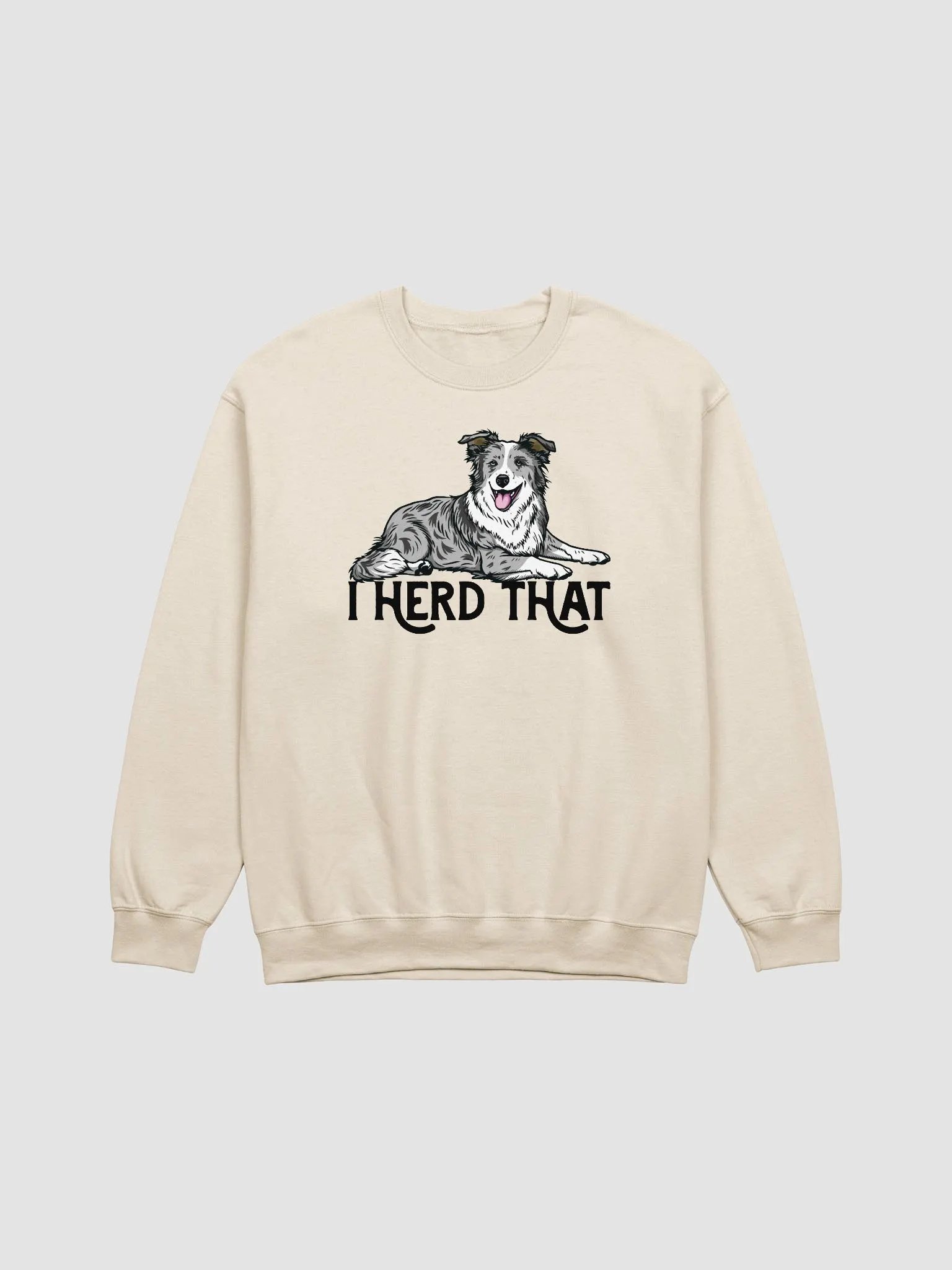 I Herd That Sweatshirt of a Border Collie (Blue Merle) Funny Shirt for Herding Dog Owners product image (18)