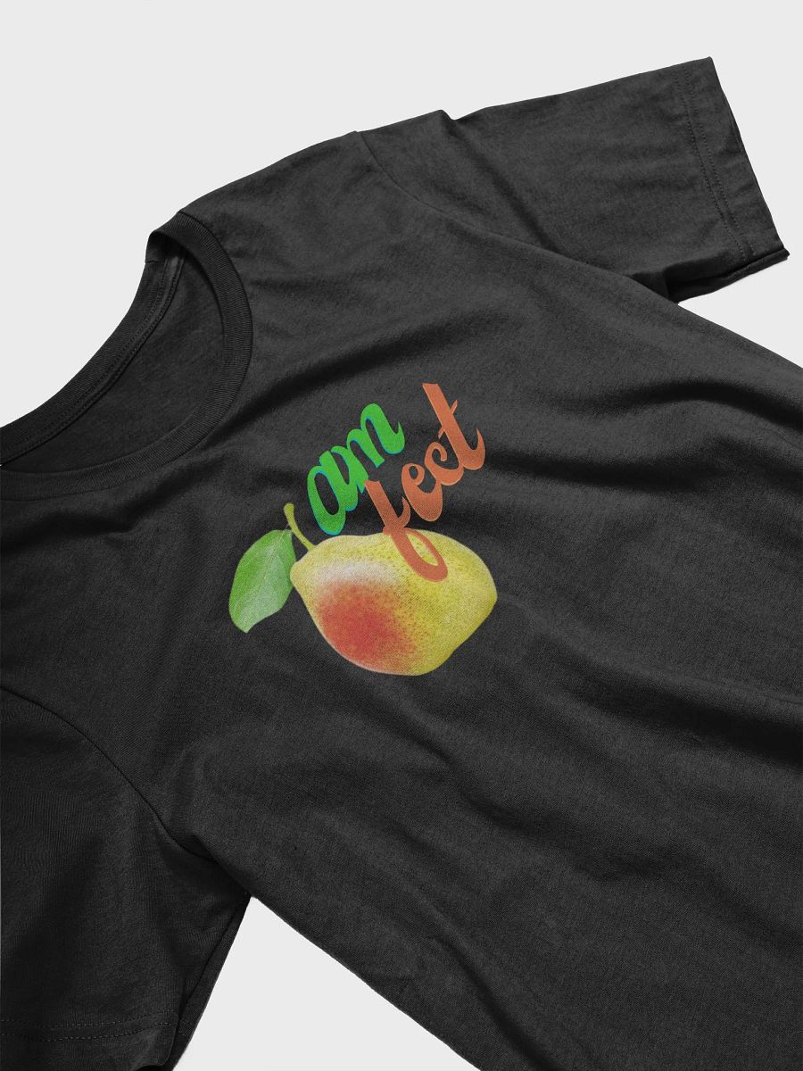 I Am Pear-fect' T-shirt! 🍐 product image (24)