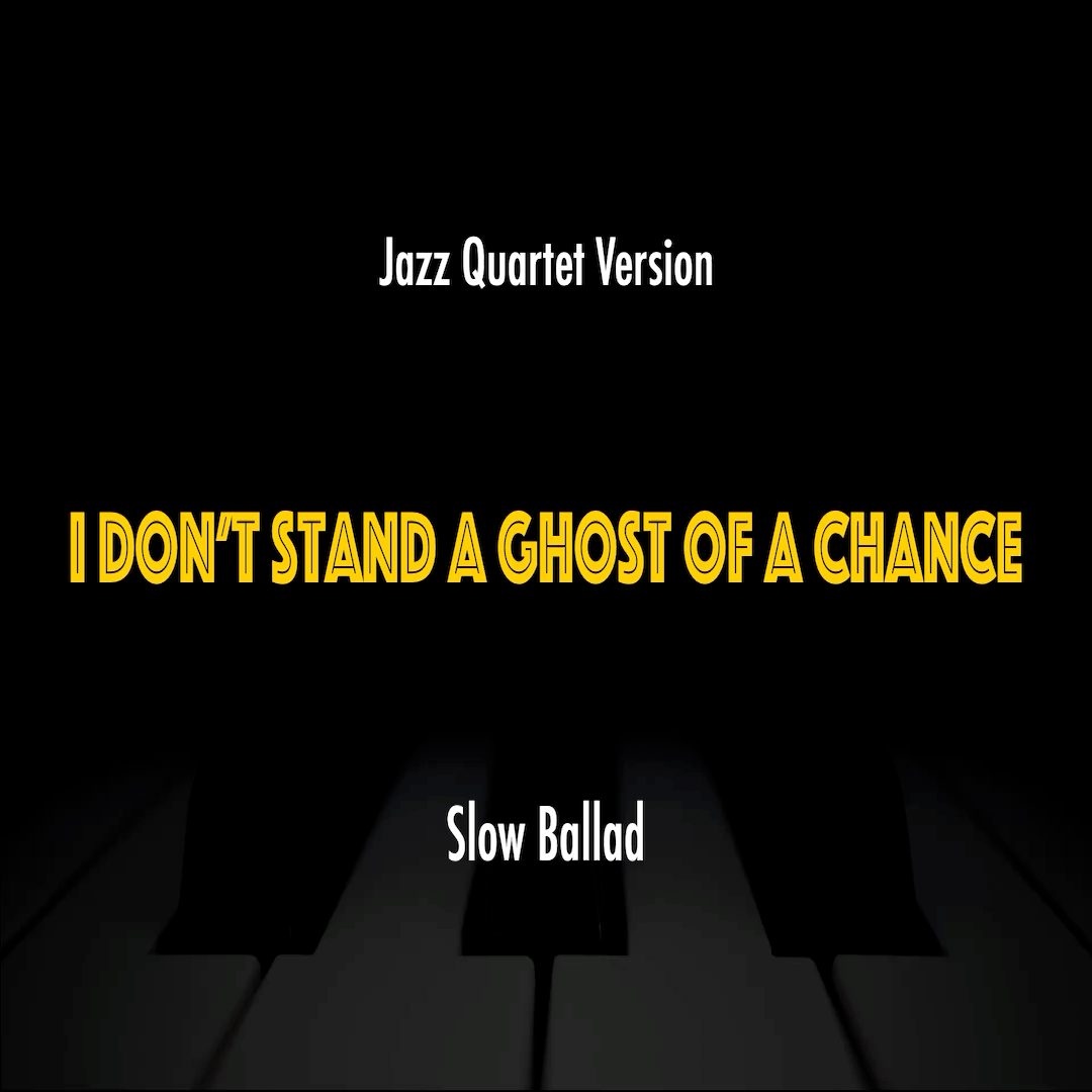 I Don't Stand A Ghost of A Chance | Jazz Standard Practice Play-Along product image (1)