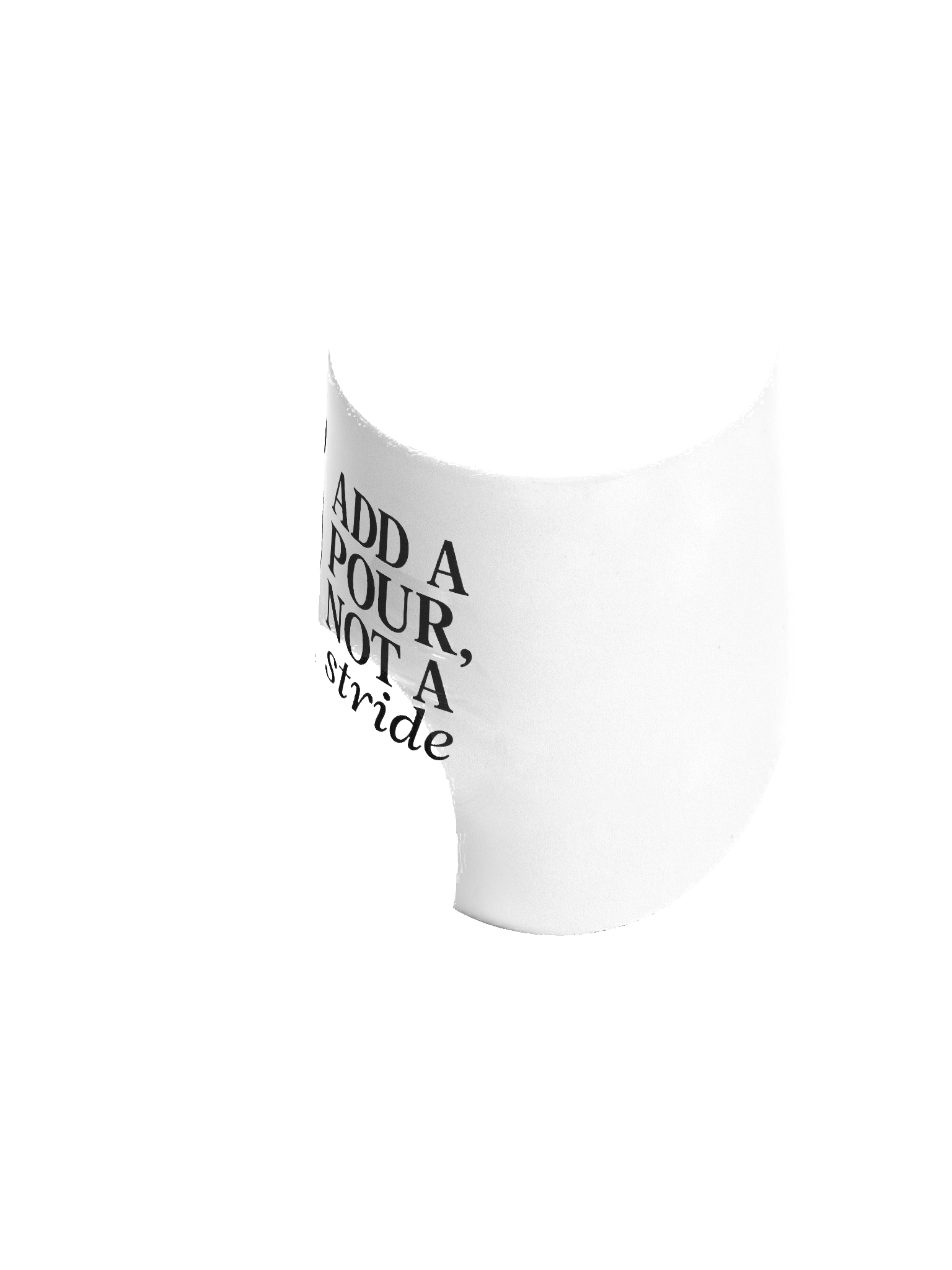 The "Add a Pour, Not a Stride" Wine Tumbler product image (3)