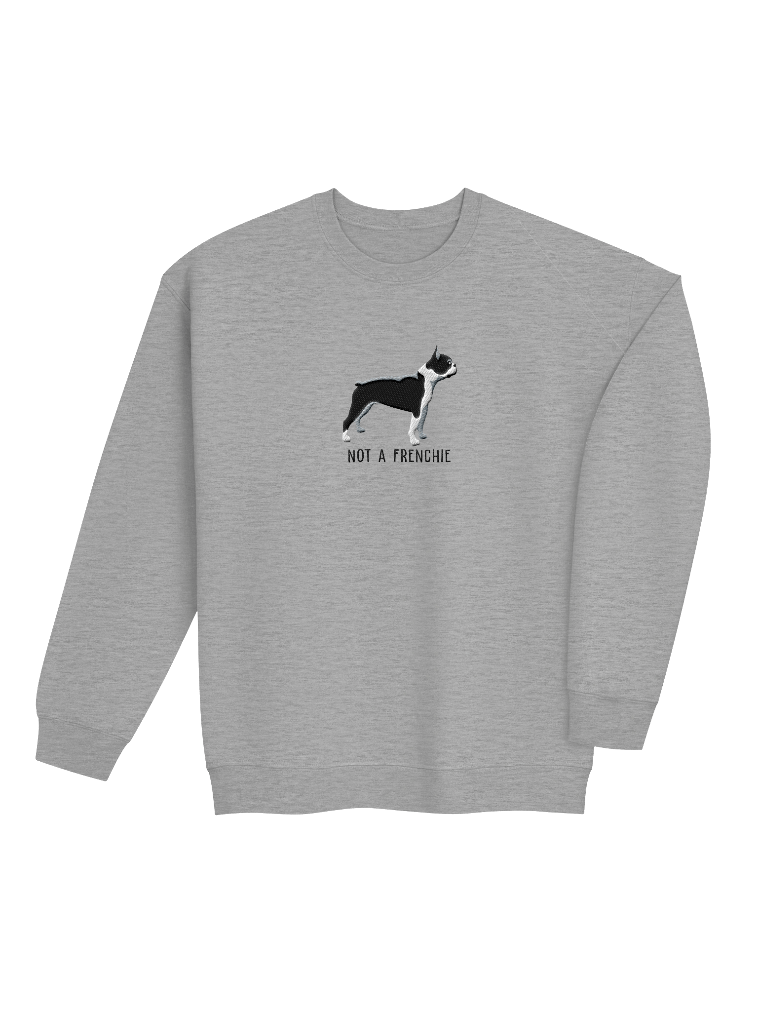 Not a Frenchie Sweatshirt (Embroidered) of a Boston Terrier(Black & White) product image (20)
