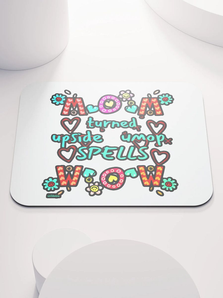 MOM TURNED UPSIDE DOWN SPELLS WOW product image (1)
