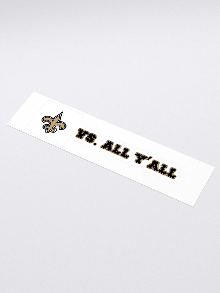 New Orleans Saints VS. ALL Y'ALL Sticker product image (1)