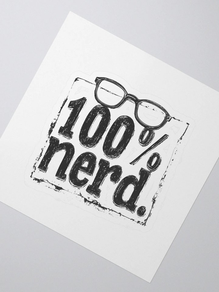 "100% Nerd." With Border. Kiss Cut Sticker product image (2)