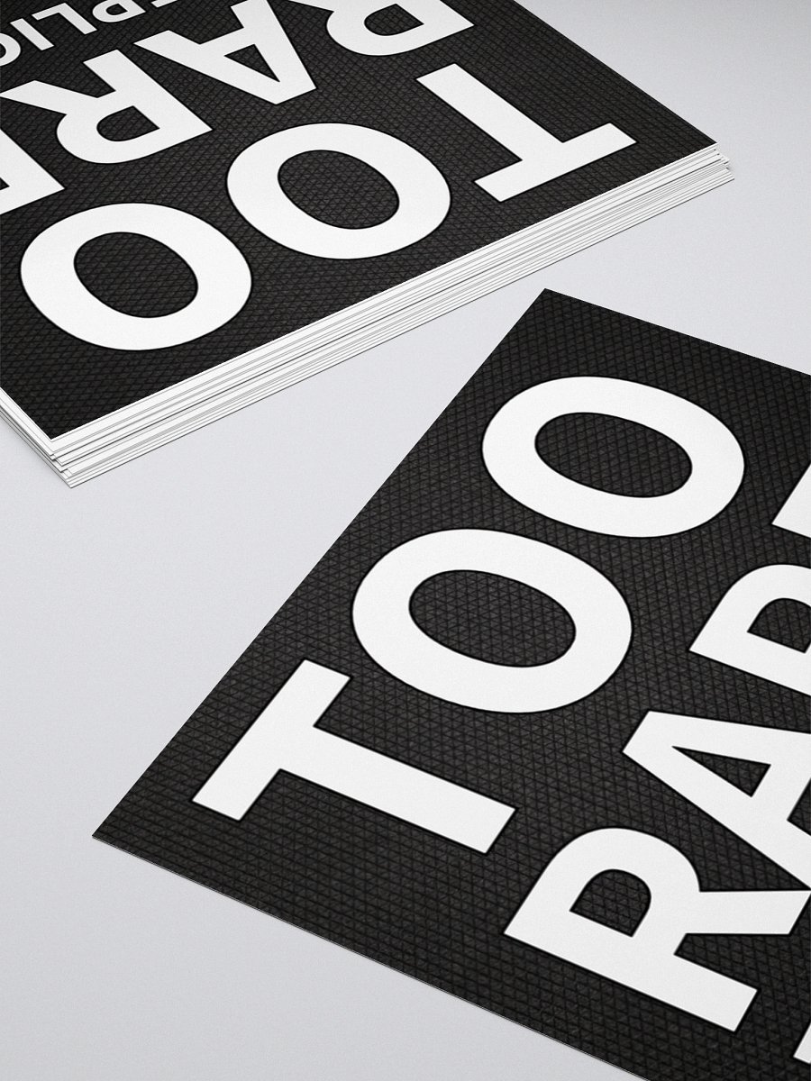 Too Rare to Replicate - Sticker product image (4)
