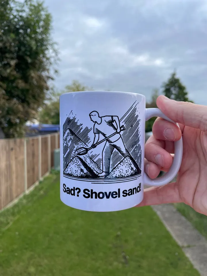 sad? shovel sand! (by @levelsio's dad) mug - 100% ceramic product image (1)