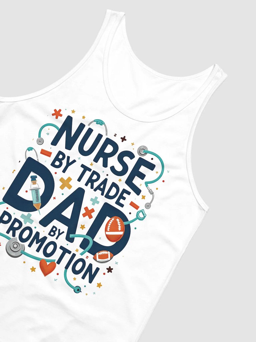 Nurse By Trade, Dad By Promotion Tank product image (10)