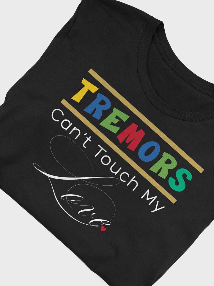 Tremors Can’t Touch My Love, Parkinson Awareness Bella Canvas T-shirt product image (1)