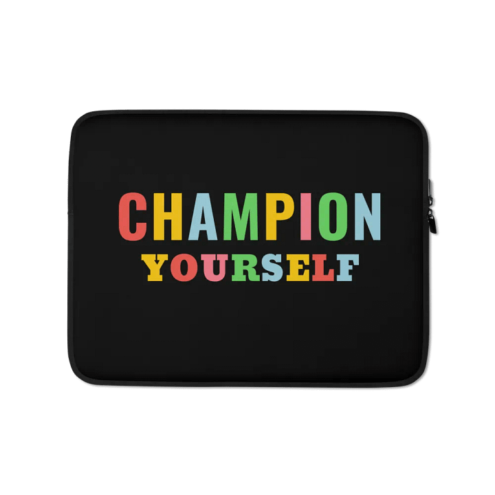 Champion Yourself Laptop Sleeve product image (1)