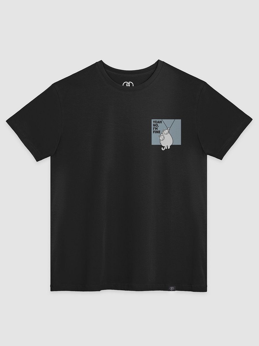Yeah No, I'm Fine Tee product image (1)