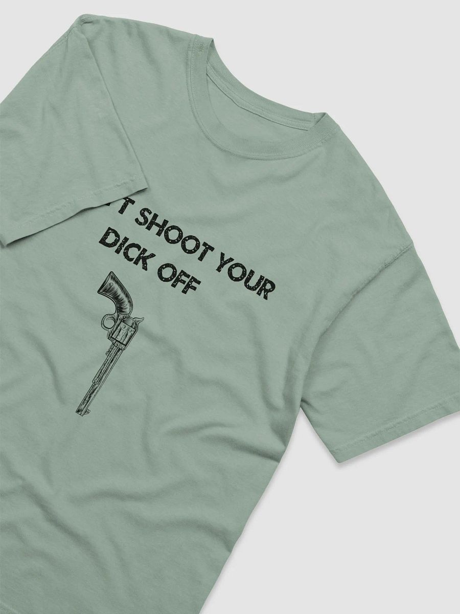 Don't Shoot Your Dick Off Tee product image (14)