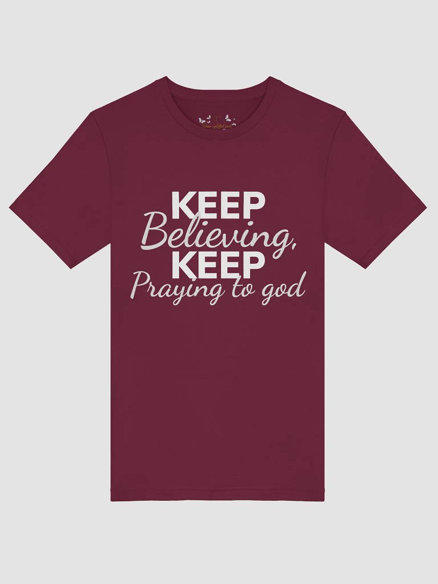 God Believe Keep praying T-Shirt product image (45)