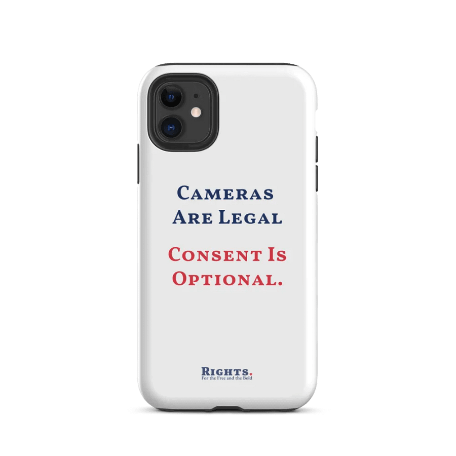 Cameras Are Legal Consent Is Optional. iPhone® Tough Case in White product image (2)