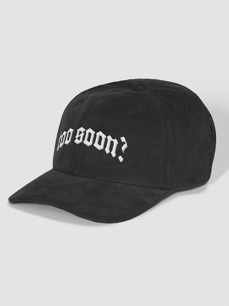Too Soon Custom Corduroy Hat product image (15)
