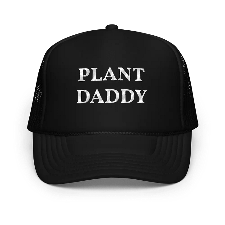 Plant Daddy - Embroidered Hat Trucker Cap product image (1)