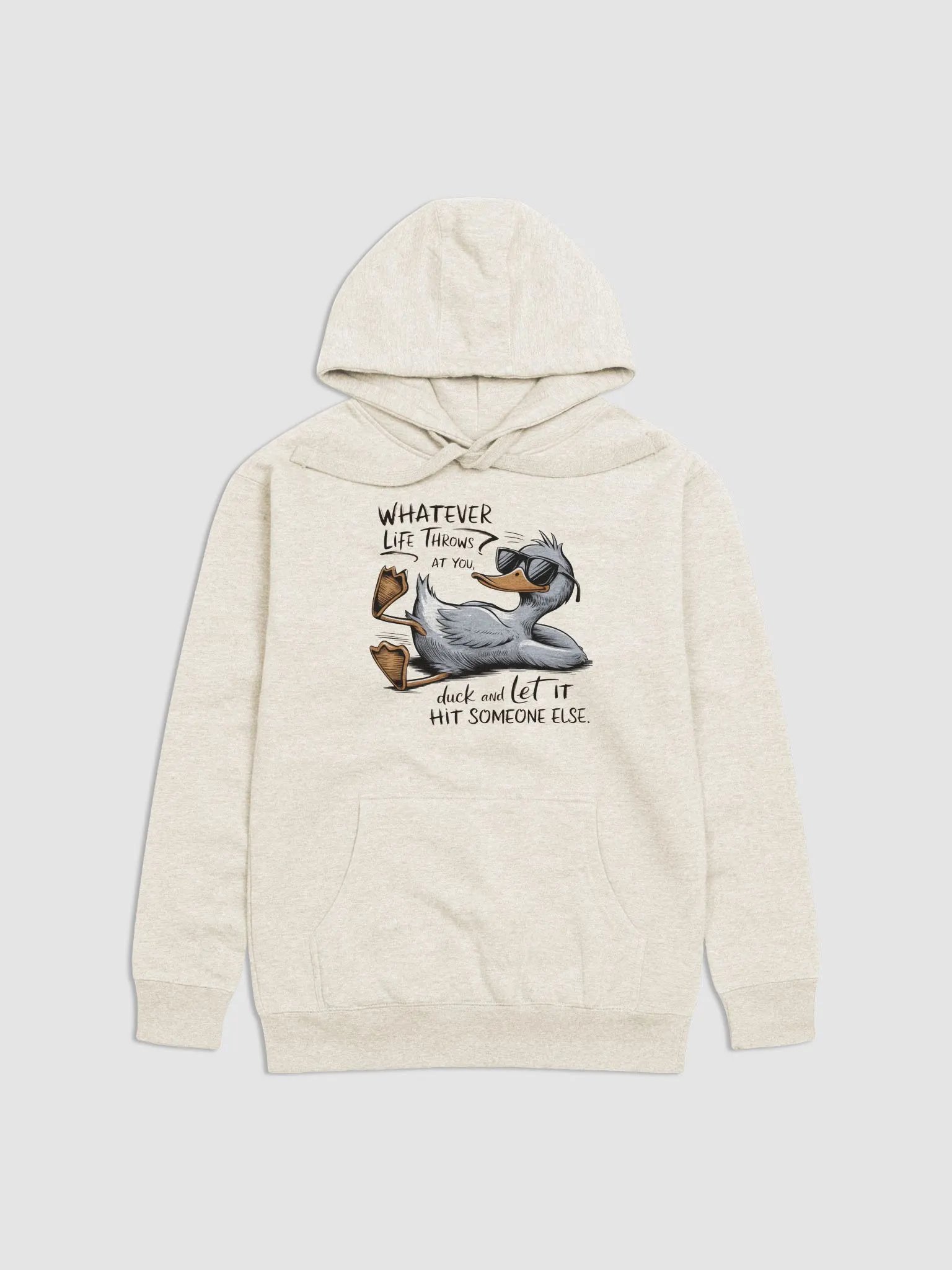 Funny Duck Quote - Duck & Let It Hit Others Unisex Premium Hoodie product image (1)