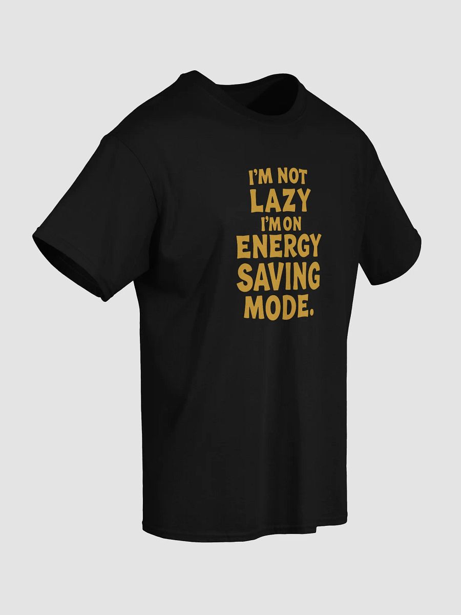 Energy Saving Mode T-Shirt product image (56)