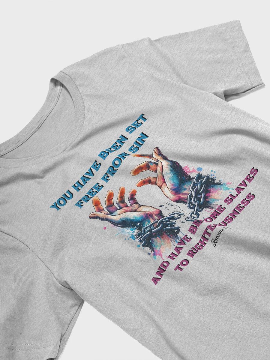 You Have Been Set Free From Sin T-Shirt product image (14)