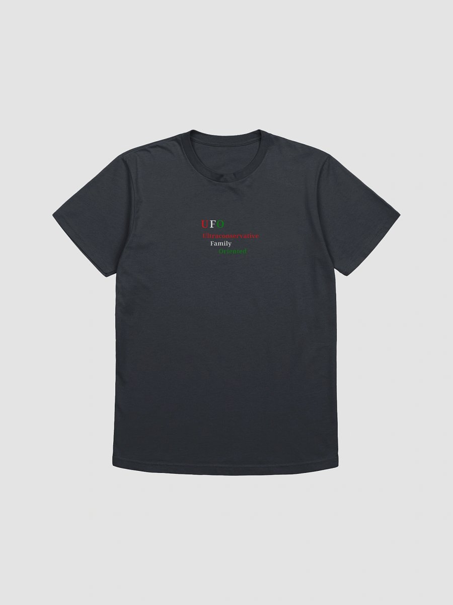 UFO Ultraconservative Family Oriented T-Shirt product image (3)
