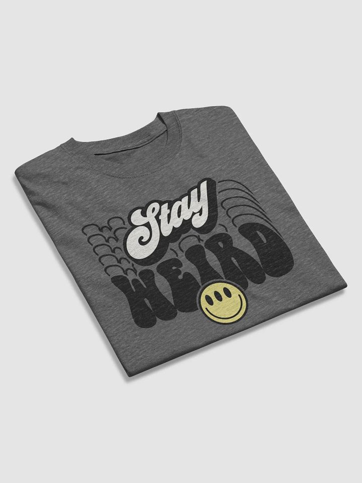 Stay Weird Statement Tee product image (5)
