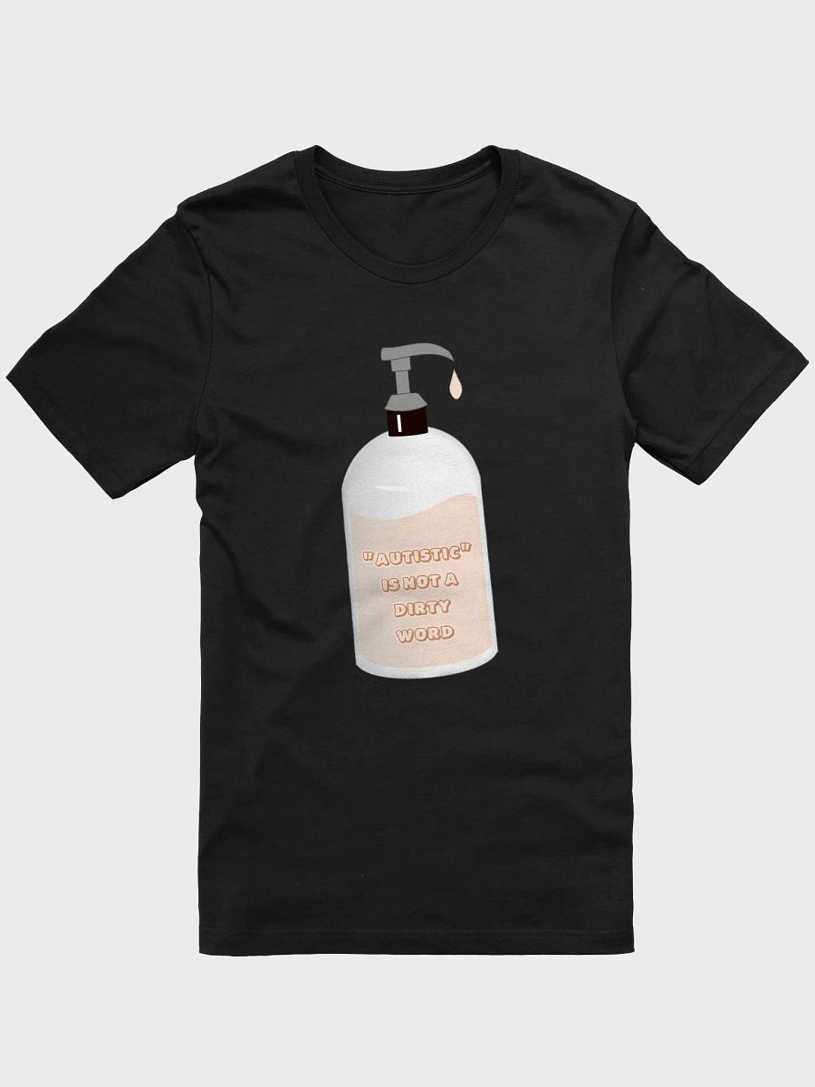 autistic is not a dirty word t-shirt product image (1)