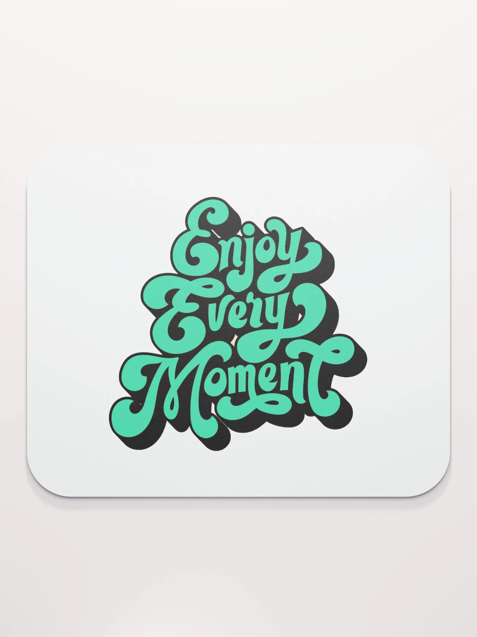 Enjoy Every Moment Mouse Pad product image (2)