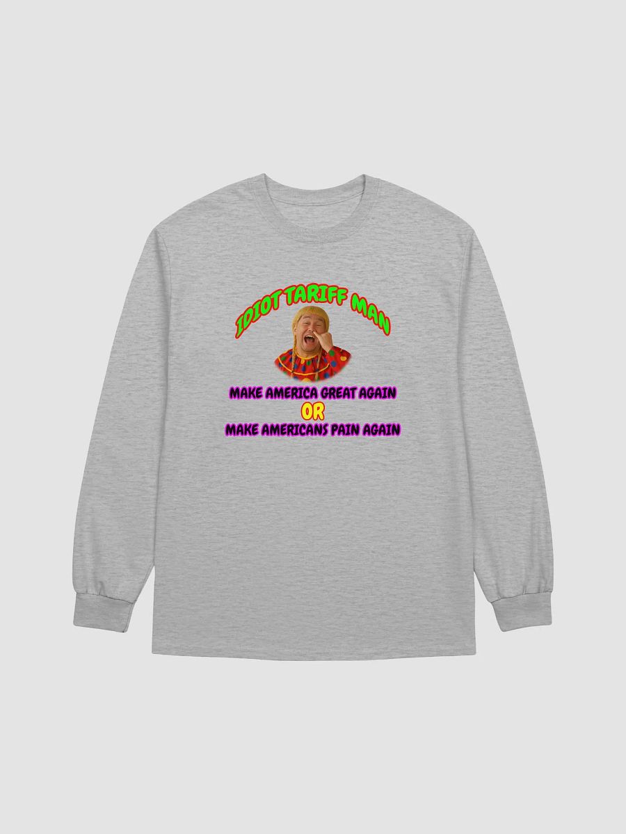 Idiot Tariff Man Long Sleeve Tee product image (8)