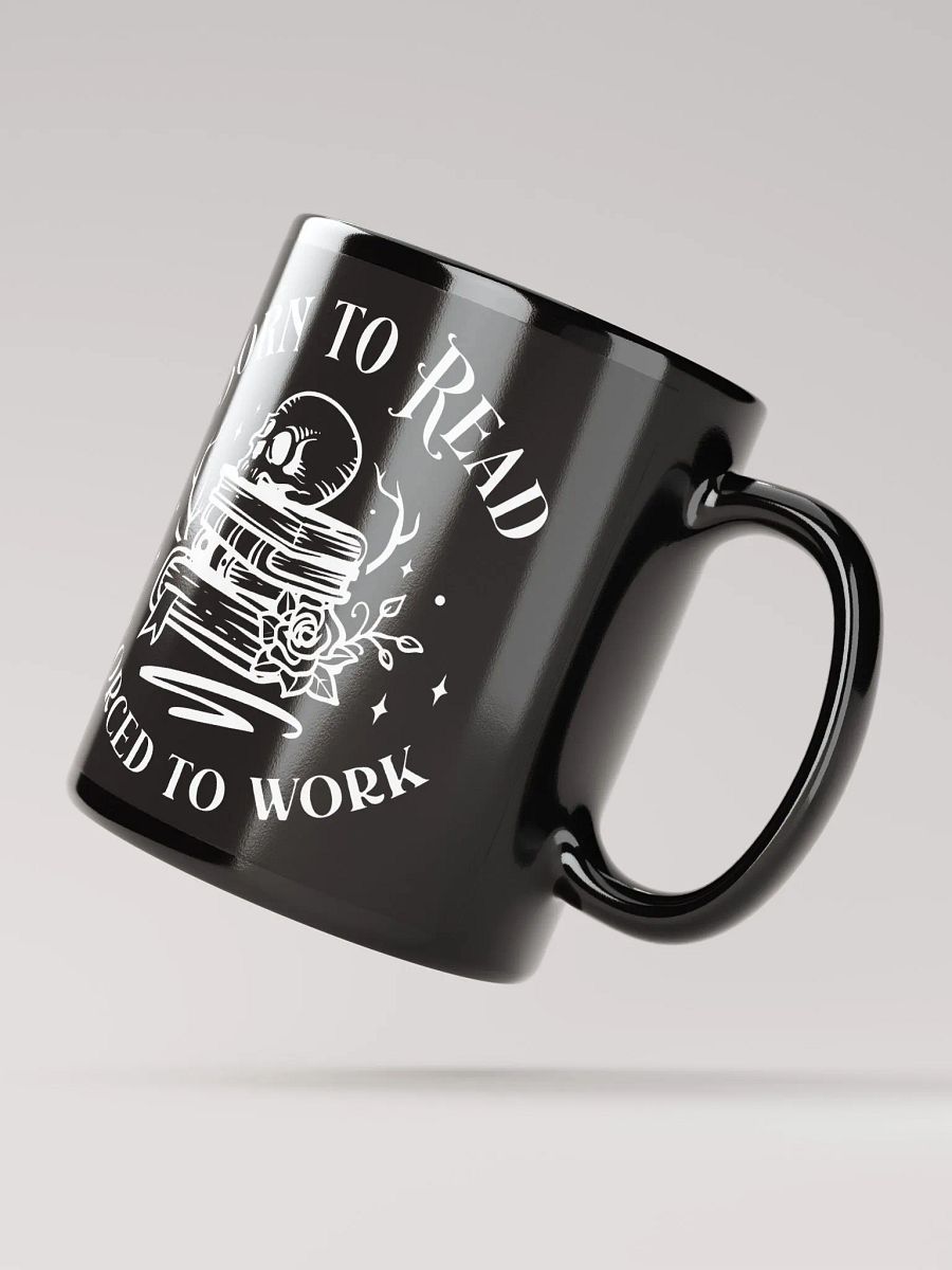 Born To Read Forced To Work Mug product image (4)