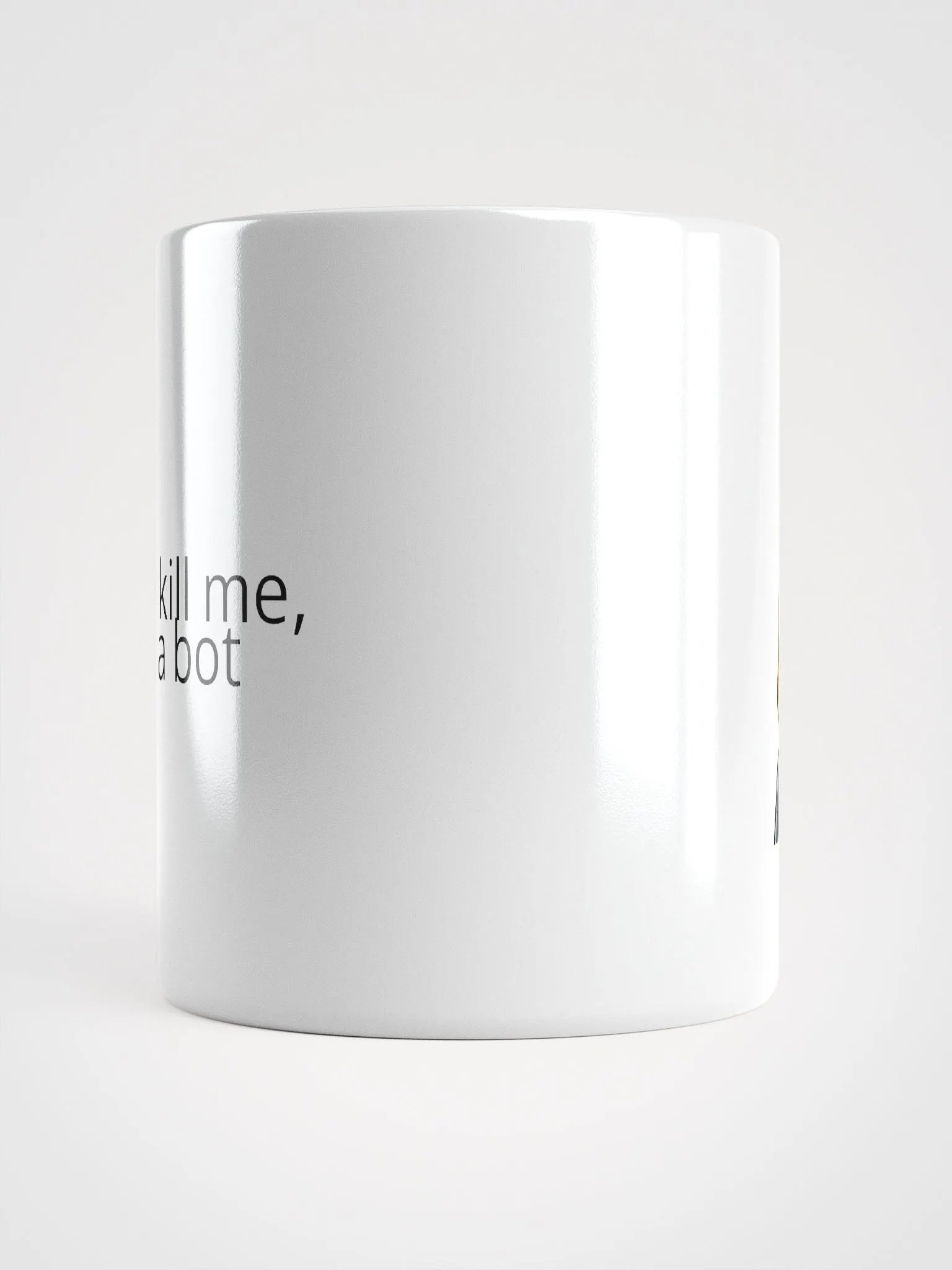 Don't kill me, I'm a bot mug product image (5)