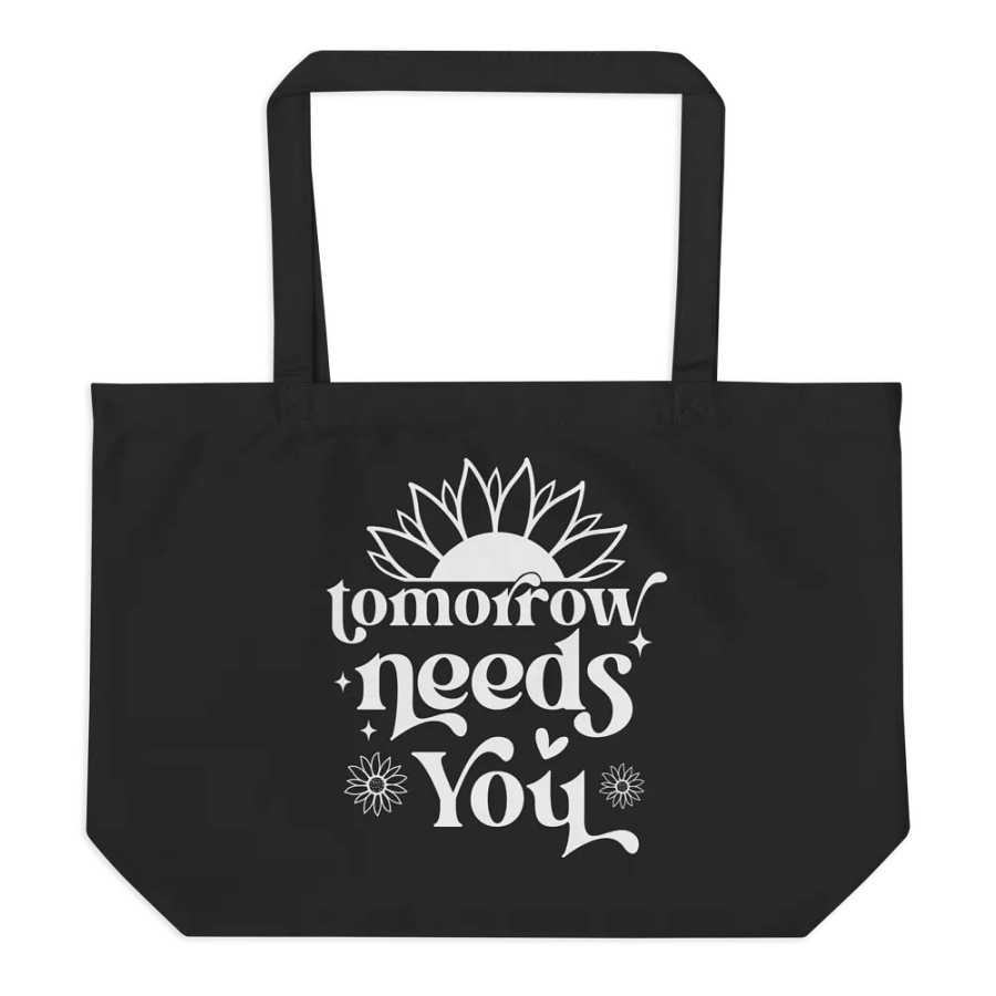 Tomorrow Needs You Bag product image (6)
