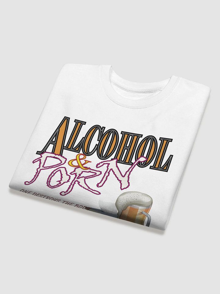 Alcohol & Porn - Cotton Heritage Premium Sweatshirt product image (2)