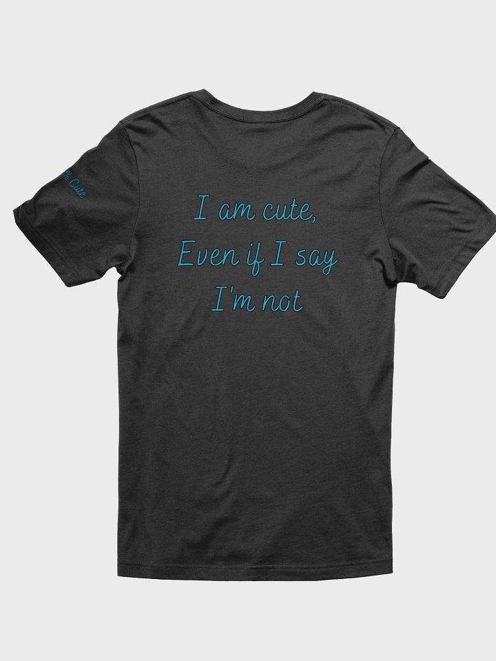 I'm NOT Cute T-Shirt (Blue) product image (2)
