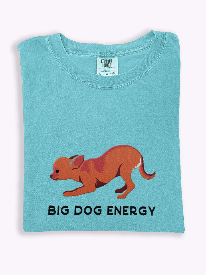 Big Dog Energy T-Shirt(Embroidered) of a Chihuahua(Red) product image (1)