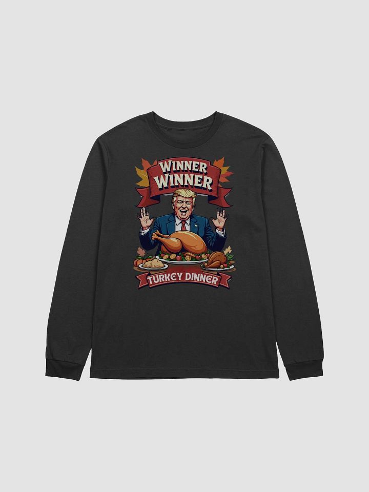 Winner Winner Turkey Dinner Long Sleeve Tee product image (6)