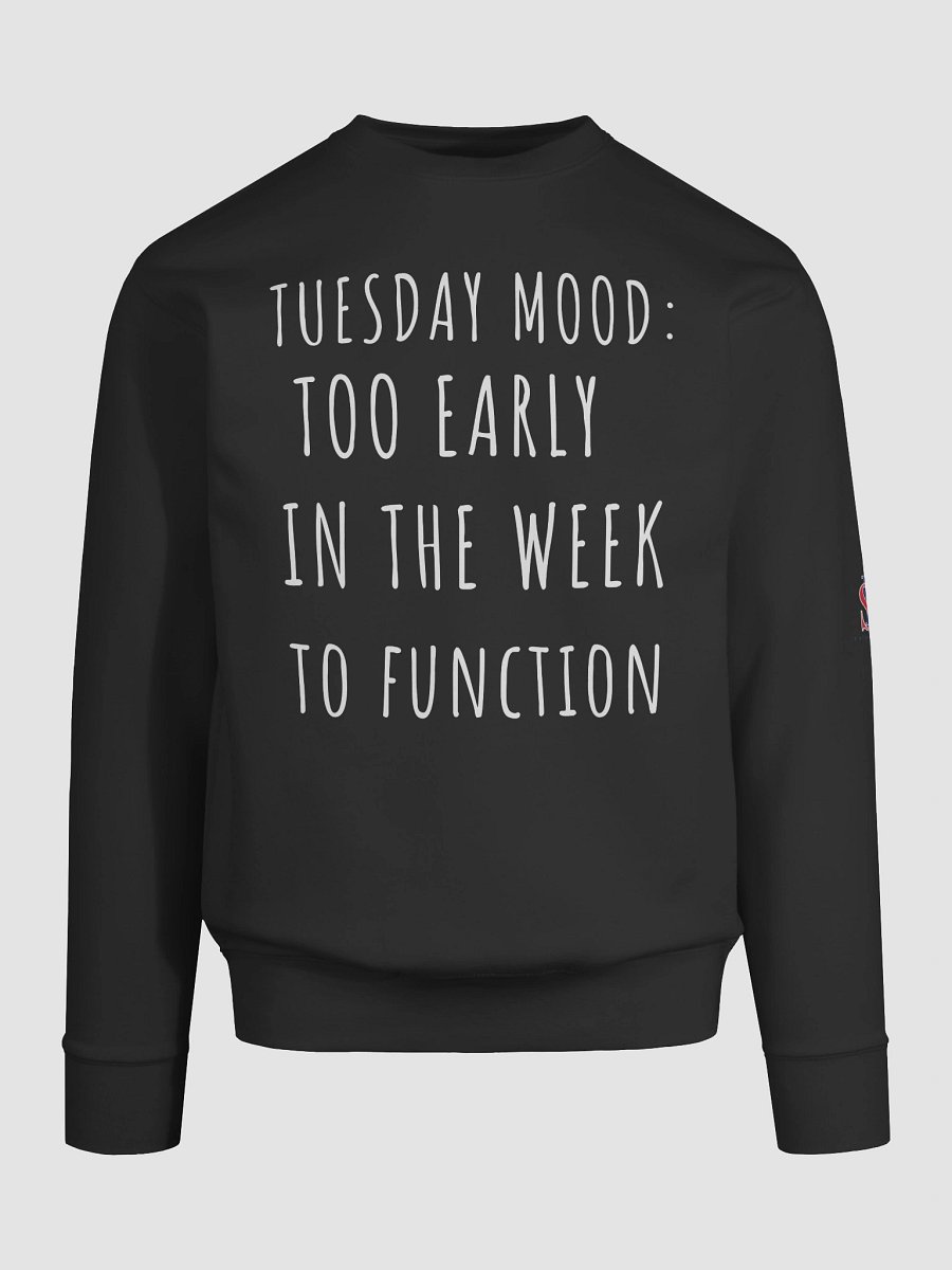 Tuesday Mood funny Sweatshirt product image (49)