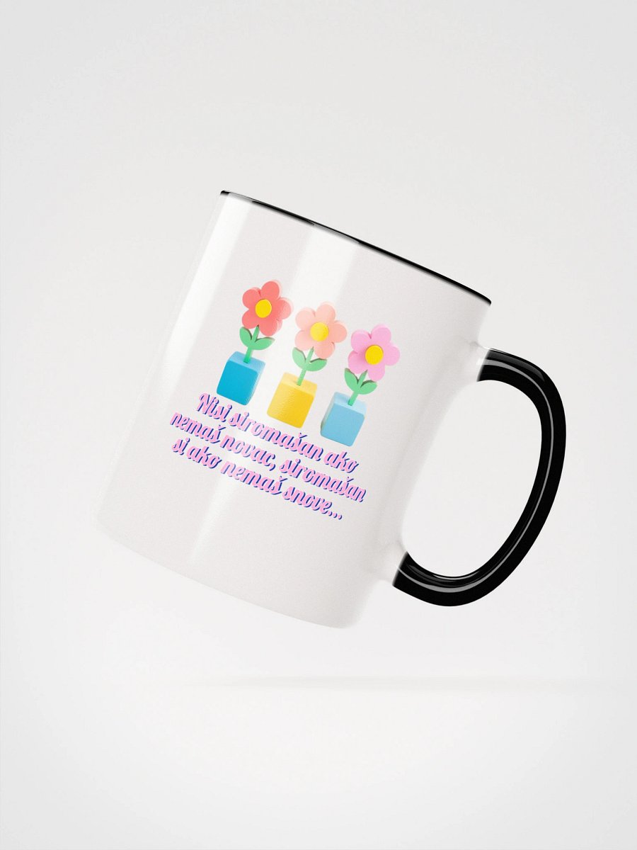 Nisi siromašan ako nemaš novac, siromašan si ako nemaš snove... - Ceramic Mug with Color Inside product image (21)