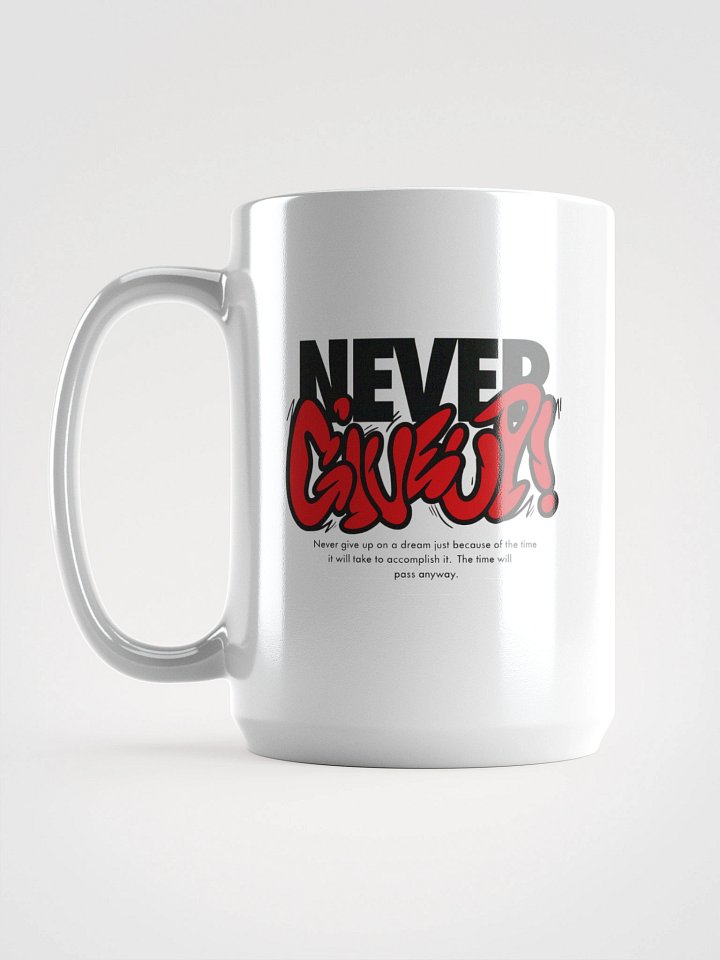 Never Give Up Mug product image (2)