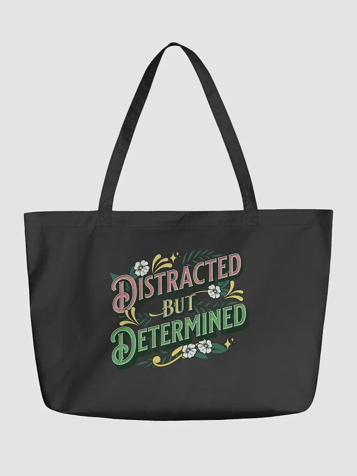 Distracted but Determined Floral Tote Bag product image (2)