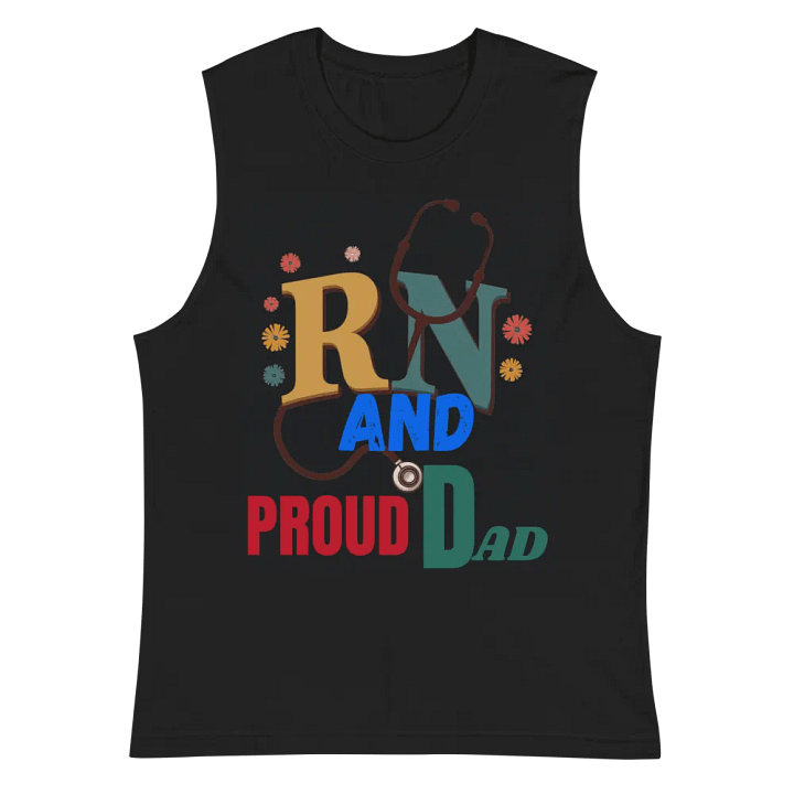 Proud Dad RN Stethoscope Muscle Tank product image (3)