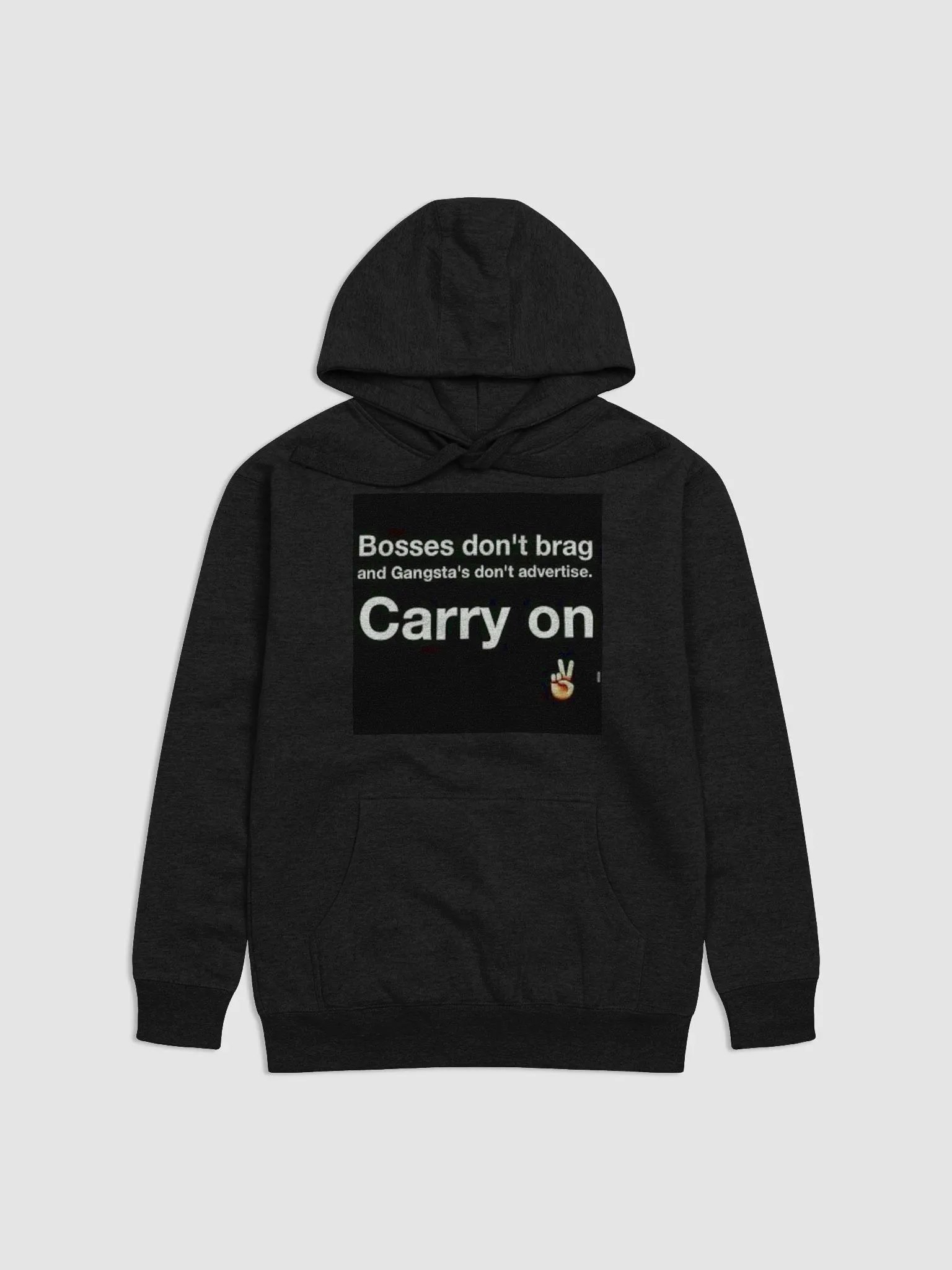 BOSSES DON'T BRAG AN GANGSTAS DONT ADVERTISE product image (1)