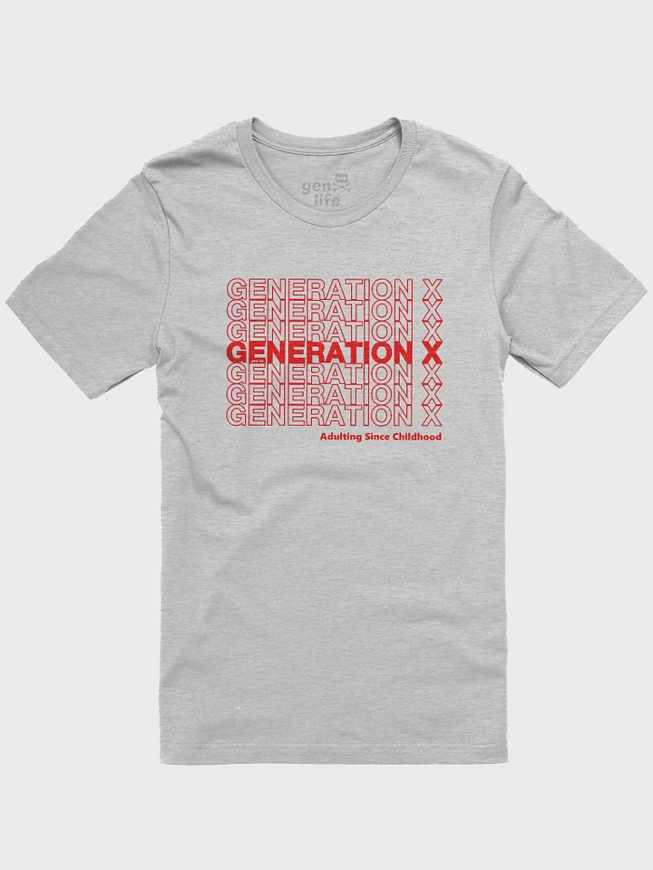 Generation X Adulting Since Childhood Tshirt product image (4)