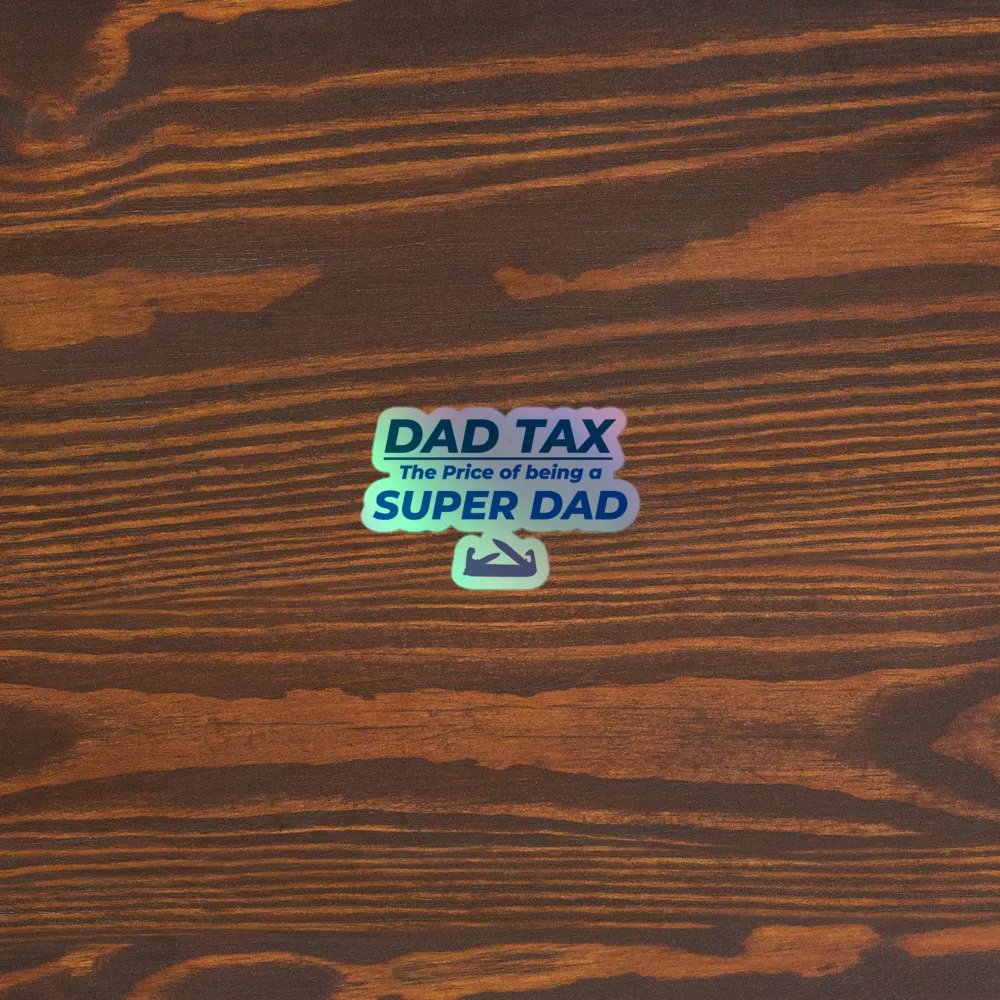 DAD TAX The Price of Being a Super Dad product image (5)