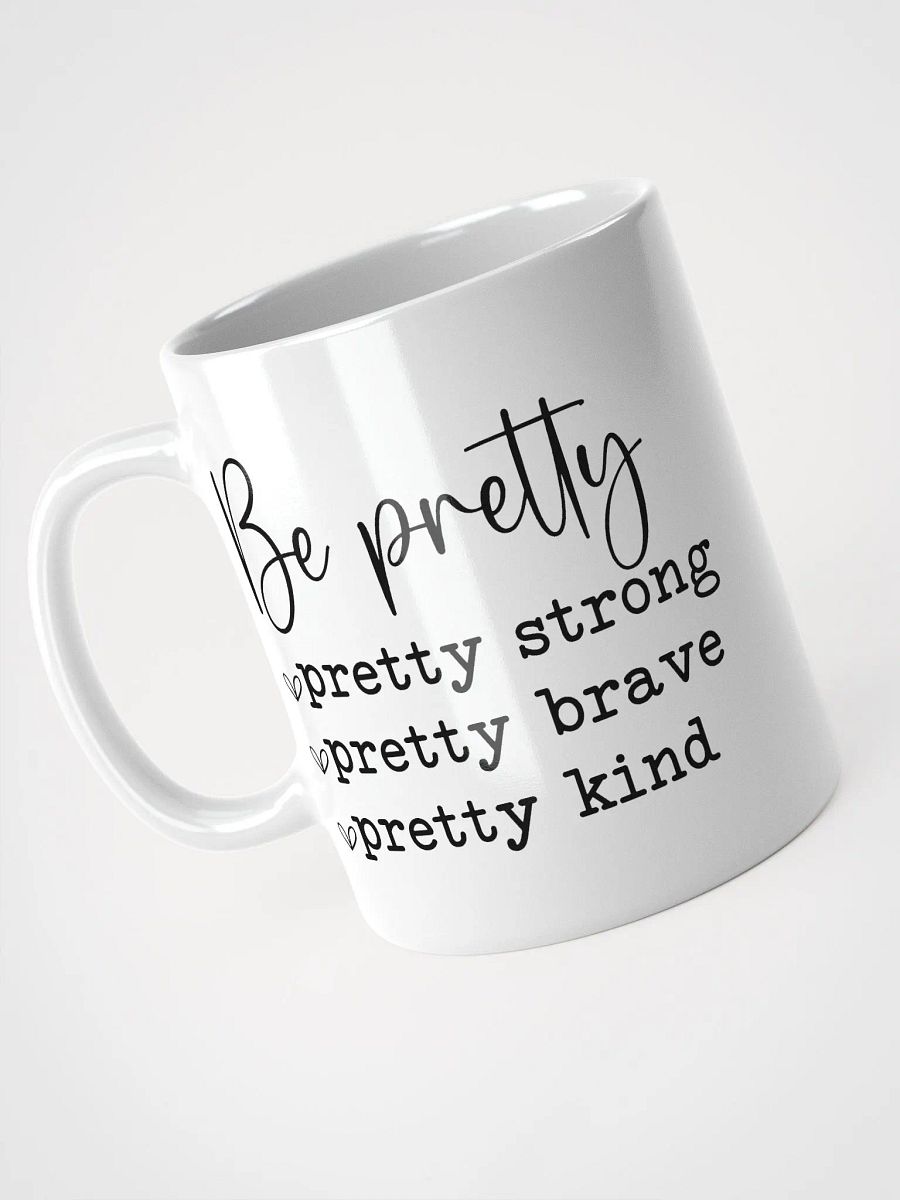 Be Pretty White Glossy Mug product image (3)