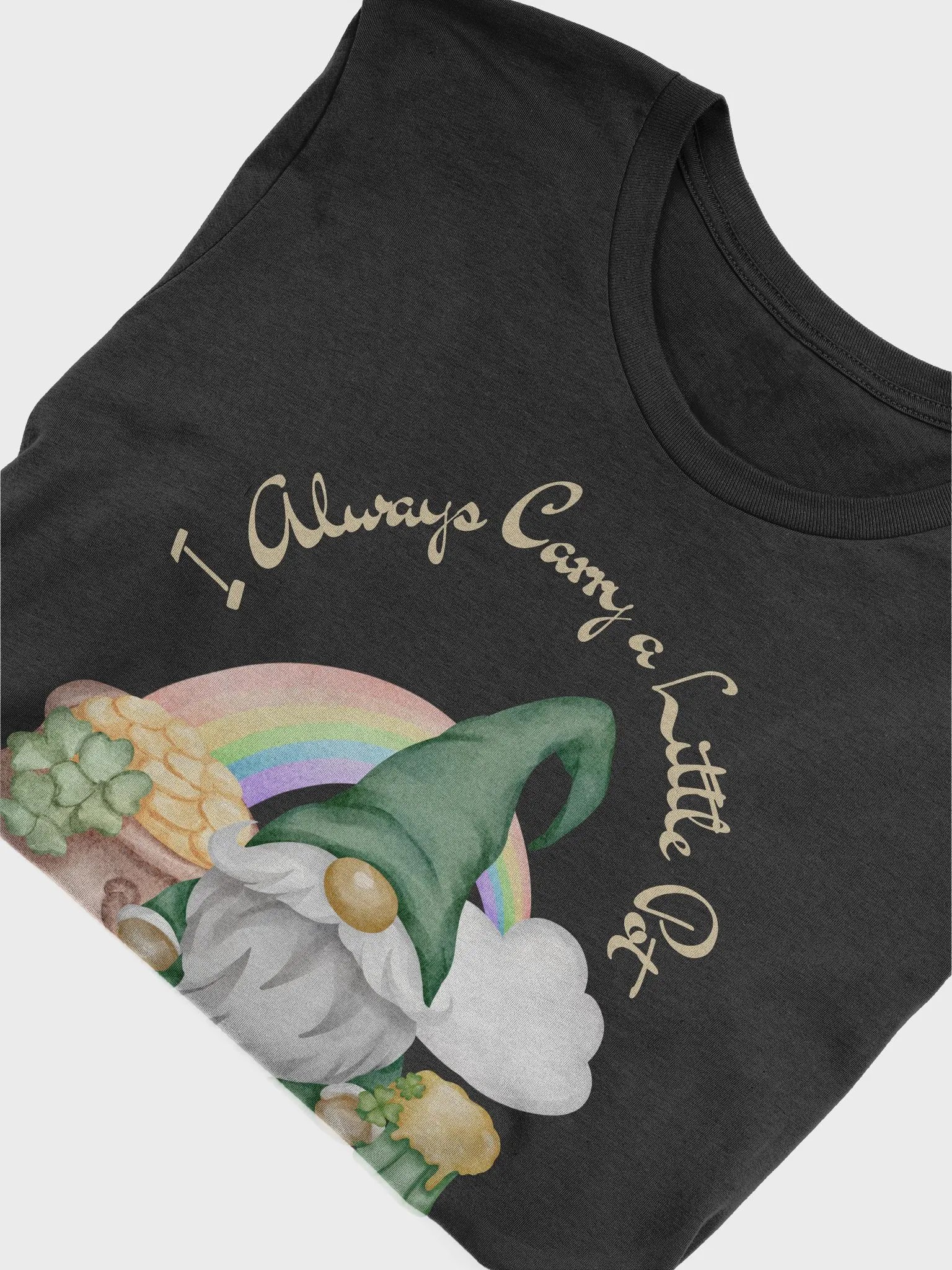 St Patricks I Always Carry a Little Pot T-Shirt product image (4)